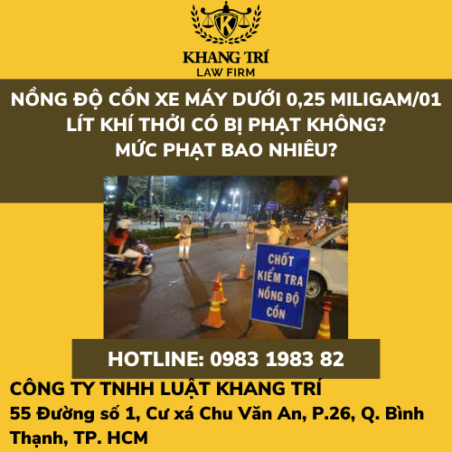 NỒNG ĐỘ CỒN XE MÁY DƯỚI 0,25 MILIGAM/01 LÍT KHÍ THỞI CÓ BỊ PHẠT KHÔNG? MỨC PHẠT BAO NHIÊU?